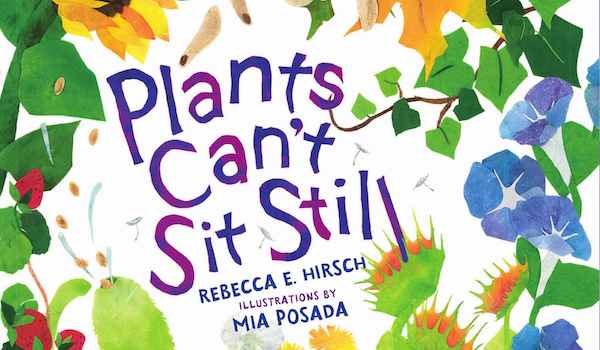 Plants Can’t Sit Still