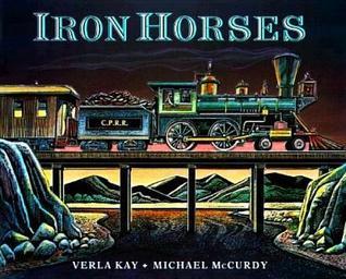 Iron Horses by Verla Kay