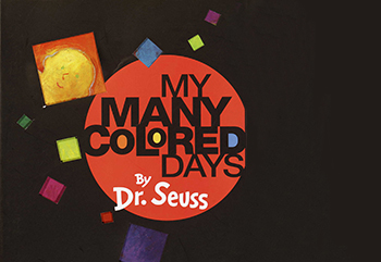 My Many Colored Days by Dr. Seuss